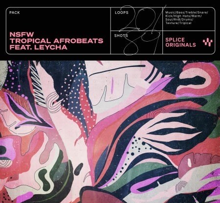 Splice Originals Tropical Afrobeat Ft. Leycha WAV Synth Presets